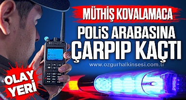 MÜTHİŞ KOVALAMACA! POLİS ARABASINA ÇARPIP KAÇTI
