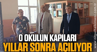 O okulun kapıları yıllar sonra açılıyor