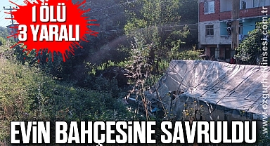 Otomobil evin bahçesine savruldu: 1 ölü, 3 yaralı