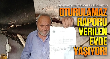'Oturulamaz' Raporu Verilen Evde Yaşıyor!