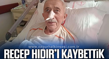 Recep Hıdır'ı kaybettik