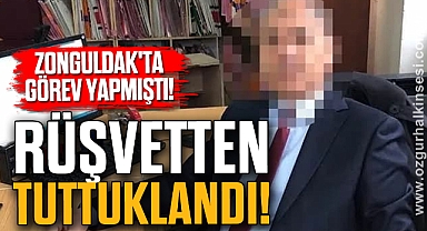 Rüşvetten Tutuklandı!