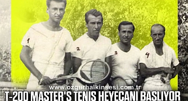 T-200 Master's Tenis Heyecanı Başlıyor