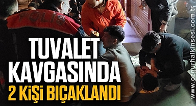 TUVALET KAVGASINDA 2 KİŞİ BIÇAKLANDI