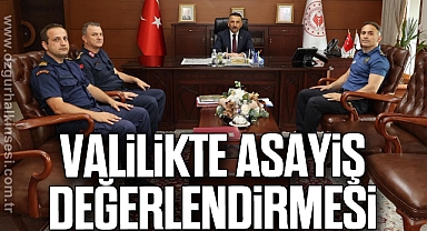 Valilikte Asayiş Değerlendirmesi