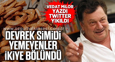 VEDAT MİLOR YAZDI TWİTTER YIKILDI
