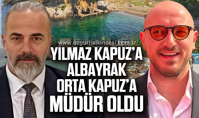 VOLKAN YILMAZ KAPUZ'A SAMET ALBAYRAK ORTA KAPUZ'A MÜDÜR OLDU