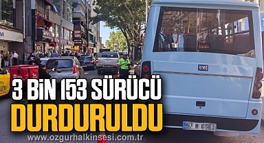 3 bin 153 sürücü durduruldu