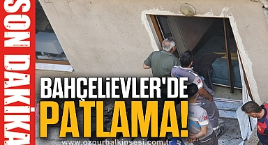 Bahçelievler'de Korkutan Patlama!
