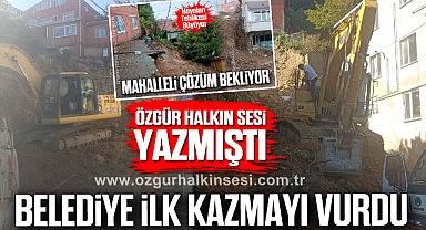 BELEDİYE İLK KAZMAYI VURDU