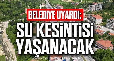 Belediye Uyardı: Su Kesintisi Yaşanacak