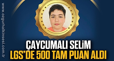 Çaycumalı Selim LGS’de 500 tam puan aldı