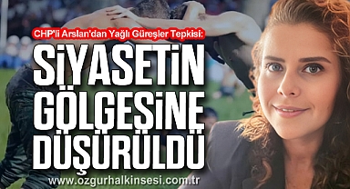 CHP'li Arslan'dan Yağlı Güreşler Tepkisi:
