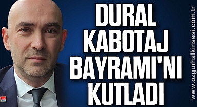 CHP'li Dural Kabotaj Bayramı'nı Kutladı