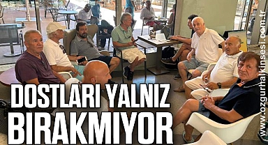 DOSTLARI YALNIZ BIRAKMIYOR
