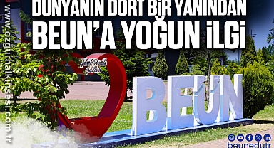 Dünyanın Dört Bir Yanından BEUN’a Yoğun İlgi