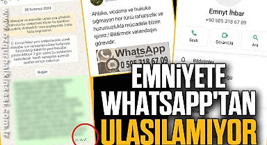 EMNİYETE WHATSAPP'TAN ULAŞILAMIYOR