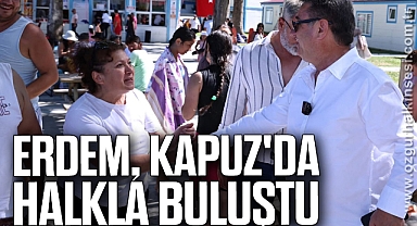 Erdem, Kapuz'da Halkla Buluştu
