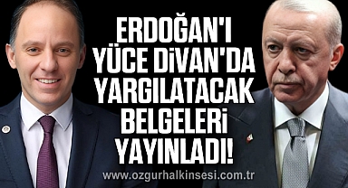 Erdoğan'ı Yüce Divan'da yargılatacak belgeleri yayınladı!