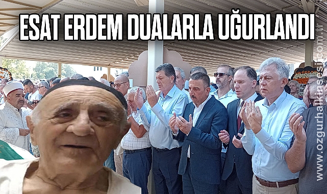 Esat Erdem Dualarla Uğurlandı