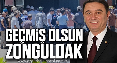 GEÇMİŞ OLSUN ZONGULDAK