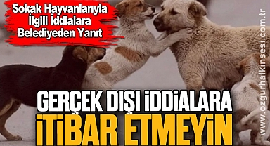 “Gerçek Dışı İddialara İtibar Etmeyin”