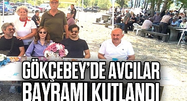 GÖKÇEBEY’DE AVCILAR BAYRAMI KUTLANDI