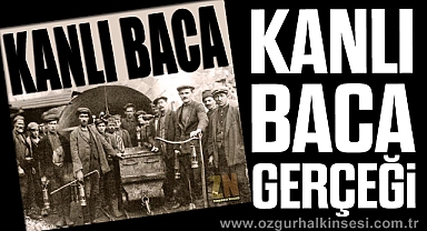 KANLI BACA GERÇEĞİ...
