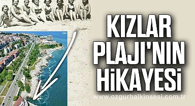 Kızlar Plajı'nın Hikayesi