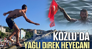 KOZLU’DA YAĞLI DİREK HEYECANI