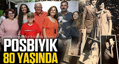 POSBIYIK 80 YAŞINDA