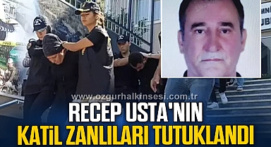 Recep Usta'nın Katil Zanlıları Tutuklandı