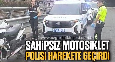 Sahipsiz motosiklet polisi harekete geçirdi