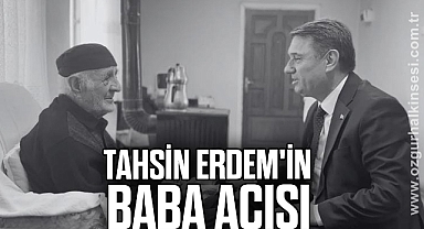 Tahsin Erdem'in baba acısı