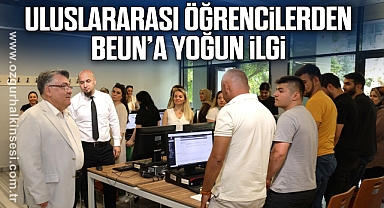 Uluslararası Öğrencilerden BEUN’a Yoğun İlgi