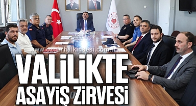 Valilikte Asayiş Zirvesi