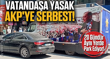 Vatandaşa Yasak, AKP'ye Serbest!