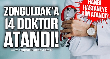 Zonguldak'a 14 Yeni Doktor Kadrosu Müjdesi