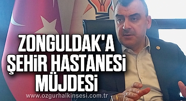 ZONGULDAK'A ŞEHİR HASTANESİ MÜJDESİ
