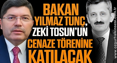 Adalet Bakanı Yılmaz Tunç, Zeki Tosun'un Cenaze Törenine Katılacak
