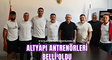 ALTYAPI ANTRENÖRLERİ BELLİ OLDU