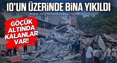Balıkkesir'de 10'un üzerinde bina yıkıldı!
