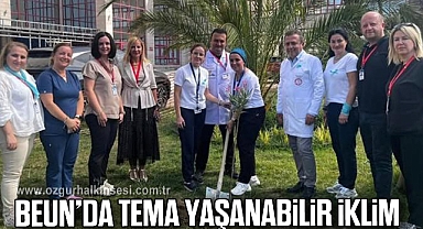 BEUN’DA TEMA YAŞANABİLİR İKLİM