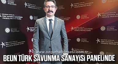 BEUN Türk Savunma Sanayisi Panelinde