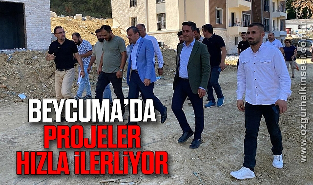 Beycuma'da TOKİ ve Huzurevi Projeleri Hızla İlerliyor