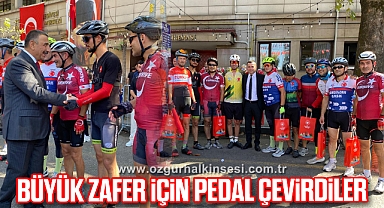 BÜYÜK ZAFER İÇİN PEDAL ÇEVİRDİLER