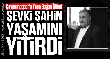 Çaycumaspor'u Yasa Boğan Ölüm! Şevki Şahin Vefat Etti!