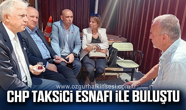 CHP TAKSİCİ ESNAFI İLE BULUŞTU