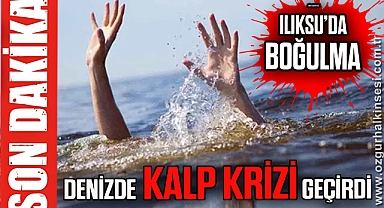 DENİZDE KALP KRİZİ GEÇİRDİ