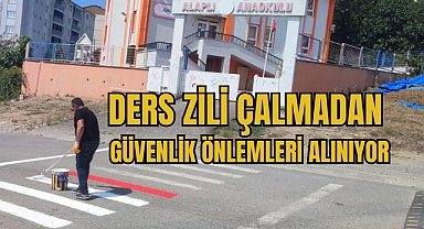 DERS ZİLİ ÇALMADAN GÜVENLİK ÖNLEMLERİ ALINIYOR